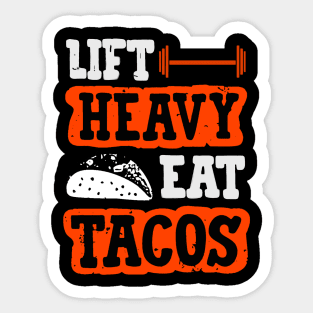 Lift Heavy Tacos Sticker